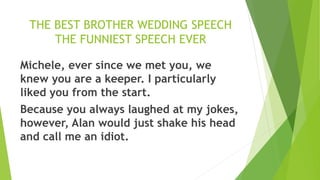 The best brother wedding speech the funniest wedding speech ever | PPTX