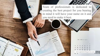 www.capstonewritingservice.com
Team of professionals is dedicated to
creating the best project for you bearing
in mind it will have your name on it and
you need to make it best.
 