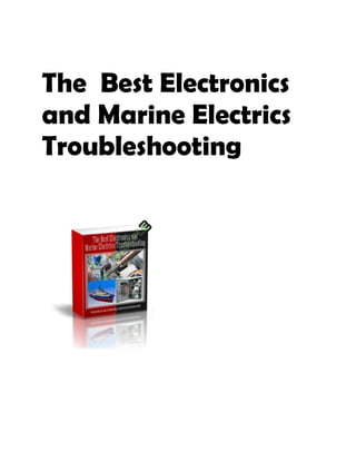 The Best Electronics
and Marine Electrics
Troubleshooting
 