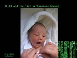 12:00 And the live performance begun▌ 