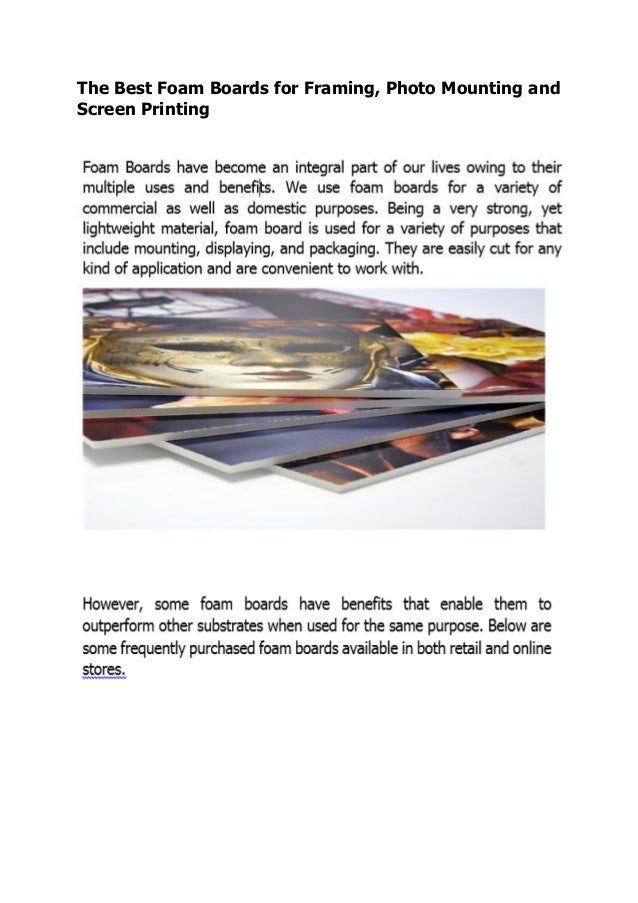 The Best Foam Boards for Framing, Photo Mounting and Screen Printing