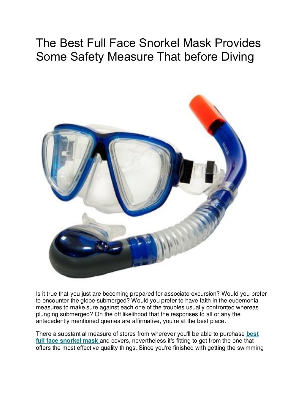 The best full face snorkel mask provides some safety measure that bef…