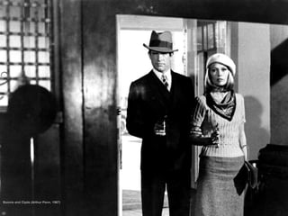 Bonnie and Clyde (Arthur Penn, 1967)
 