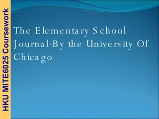 The Elementary School Journal-By the University Of Chicago 