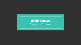 OPEN Forum
American Express
 