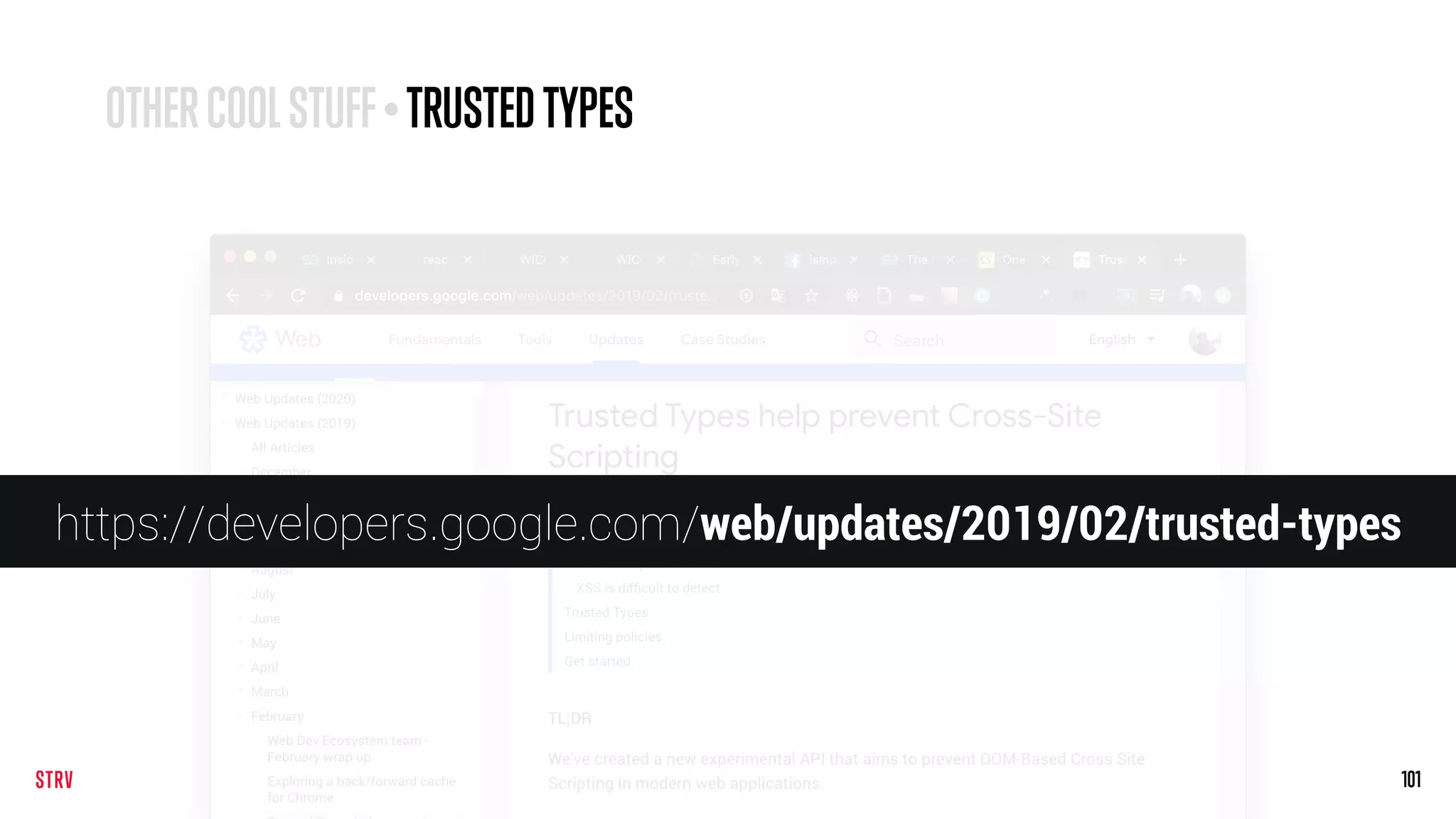 101
https://developers.google.com/web/updates/2019/02/trusted-types
OTHERCOOLSTUFF• TRUSTEDTYPES
 