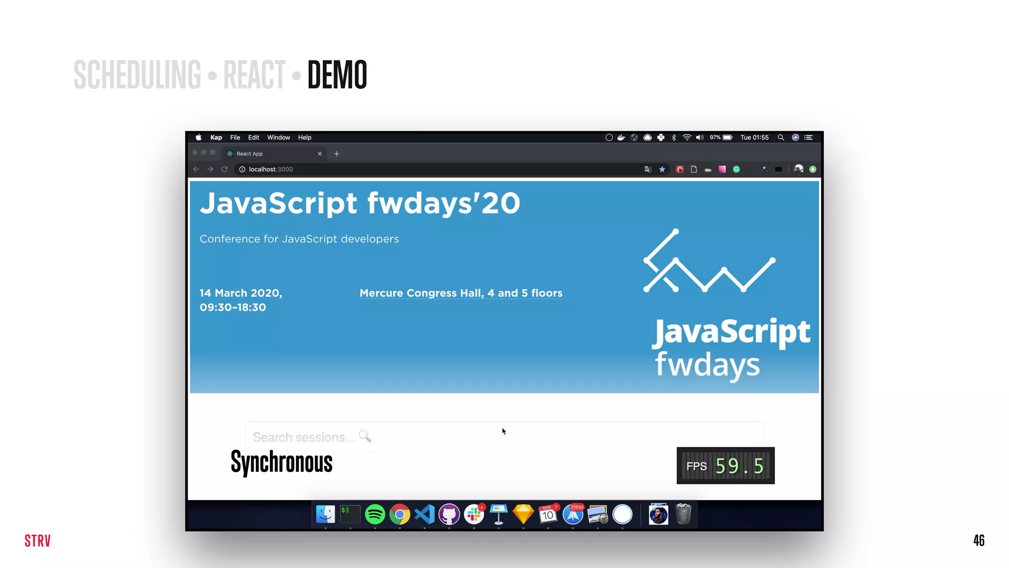 46
SCHEDULING • REACT• DEMO
 