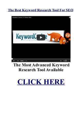 The Best Keyword Research Tool For SEO
The Most Advanced Keyword
Research Tool Available
CLICK HERE
 