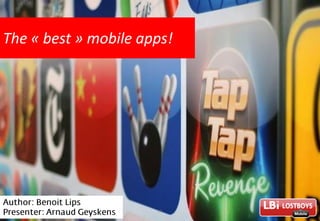 The « best » mobile apps!
 
