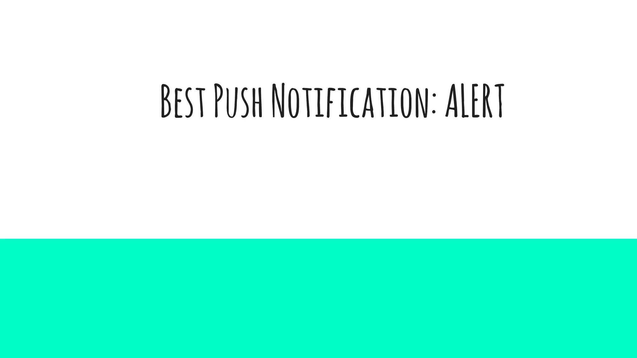 BestPushNotification:ALERT
 