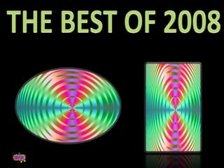 THE BEST OF 2008 
