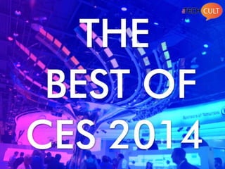 The Best of CES 2014