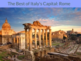 The Best of Italy's Capital: Rome
 