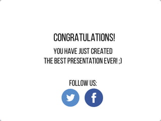 The best presentation ever!