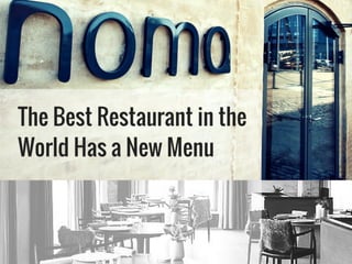 The Best Restaurant in the World Has a New Menu