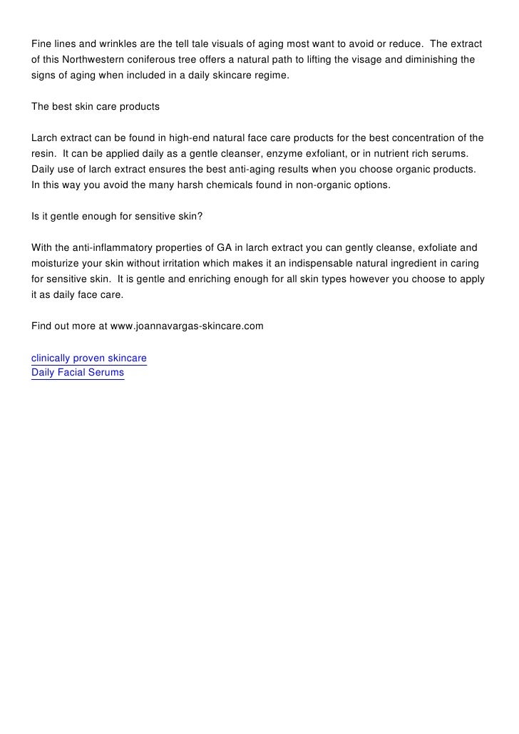 The Best Skin Care Products Use Larch Tree Extract