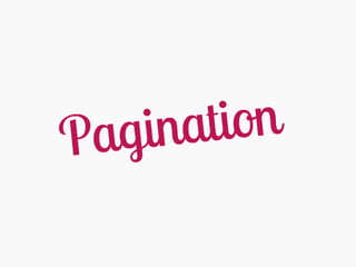 The best solutions to pagination