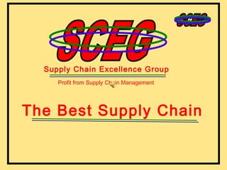 Supply Chain Excellence Group The Best Supply Chain Profit from Supply Chain Management SCEG 