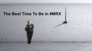 The Best Time To Be in #MRX
 