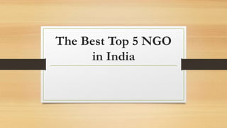 The Best Top 5 NGO
in India
 