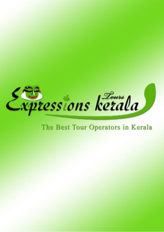 Expressions Kerala Tourism | The best tour operators in kerala