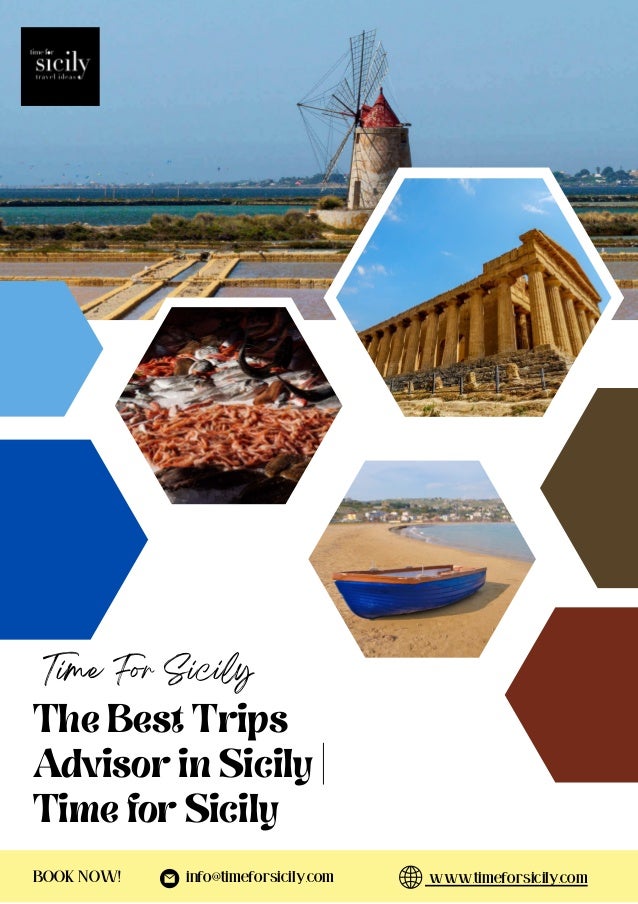 BOOK NOW! info@timeforsicily.com www.timeforsicily.com
The Best Trips
Advisor in Sicily |
Time for Sicily
Time For Sicily
 