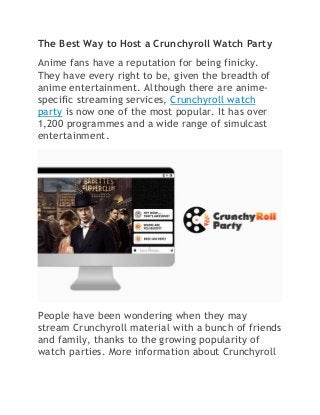 The Best Way to Host a Crunchyroll Watch Party
Anime fans have a reputation for being finicky.
They have every right to be...