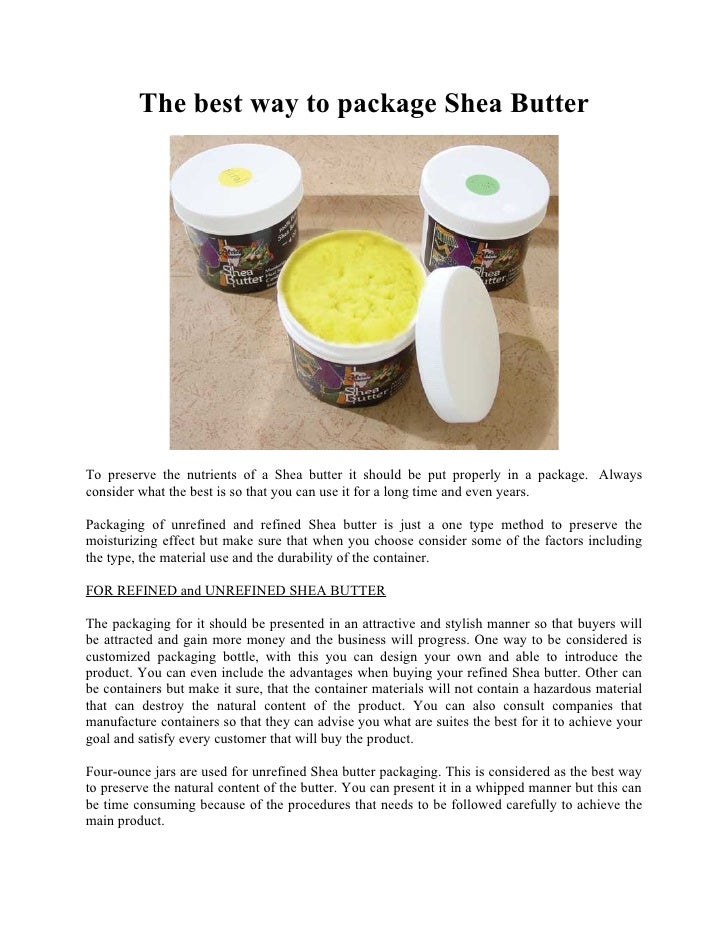 The best way to package shea butter