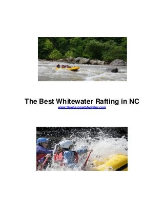 The Best Whitewater Rafting in NC
www.blueheronwhitewater.com
 