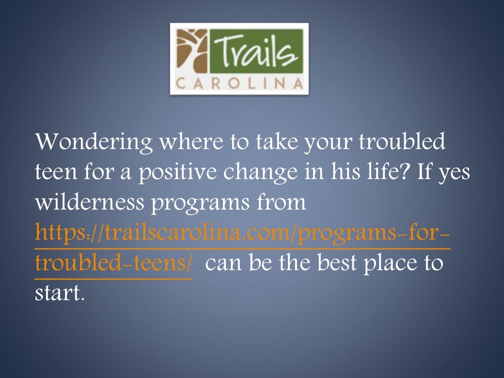 The Best Wilderness Programs At Trails Carolina