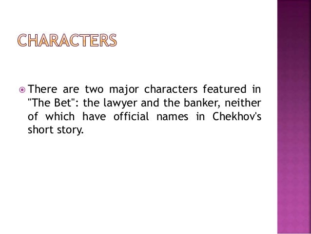 The Bet By Anton Chekhov Essay the-bet-by-anton-chekhov-essay