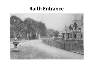 Raith Entrance
 