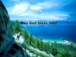 May God bless you!
 