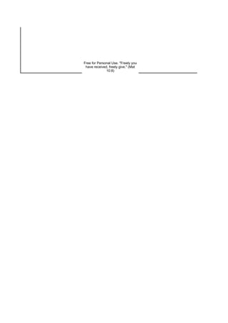 Free for Personal Use. "Freely you
 have received, freely give." (Mat
              10:8)
 