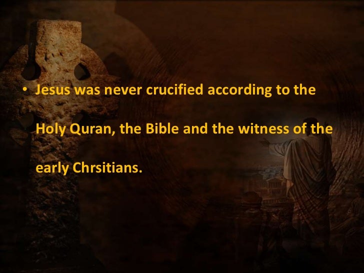 The bible refutes the crucifixion of jesus 1