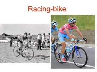 Racing-bike
 