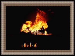 The biggest bonfire in the world