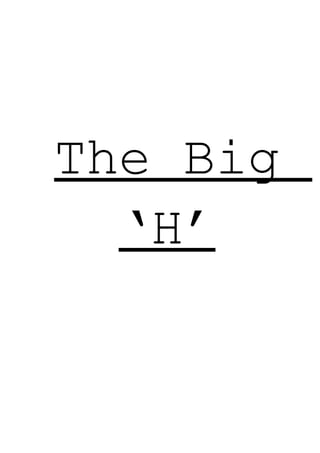 'The Big H' Screenplay