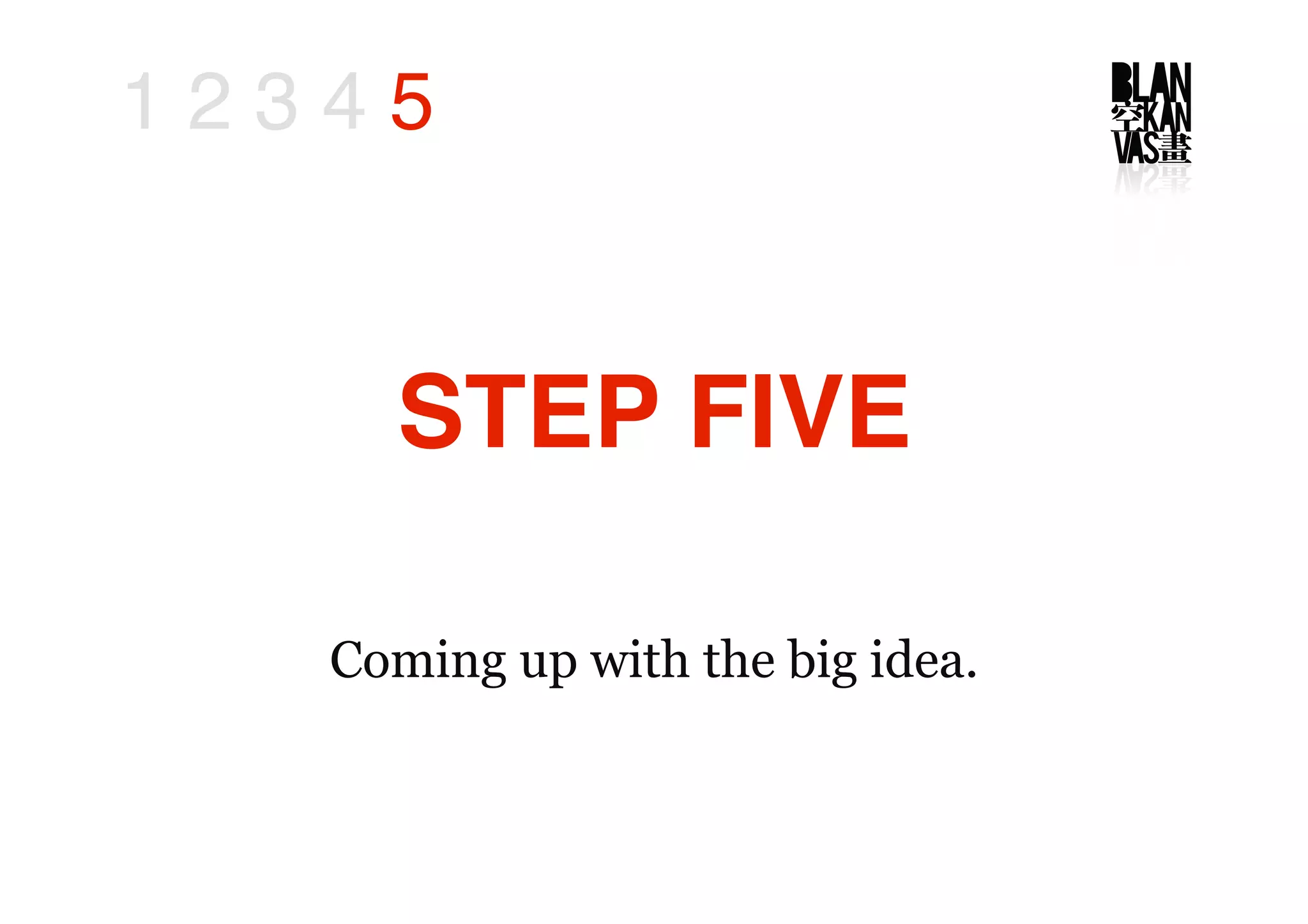 The Big Idea in 5 Steps