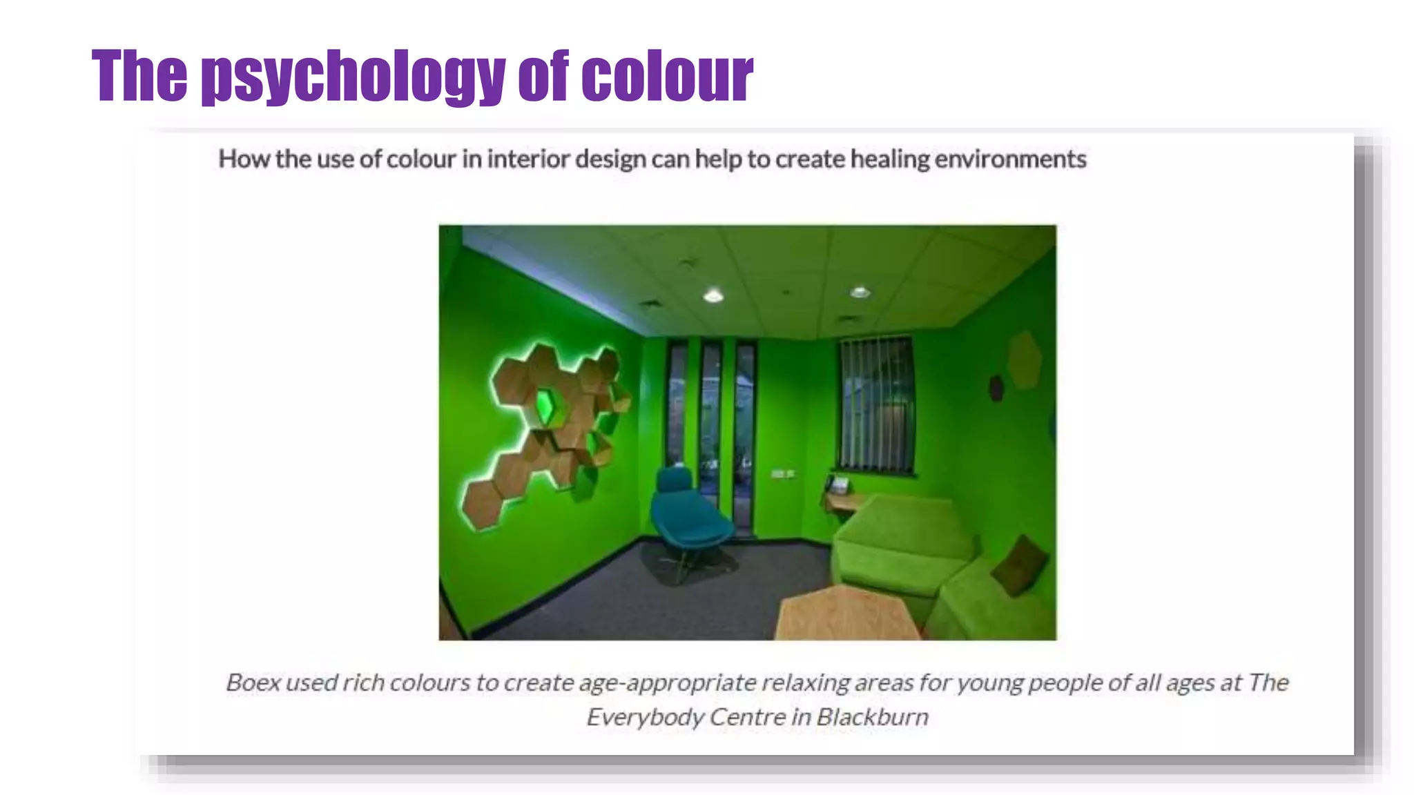 The psychology of colour
 