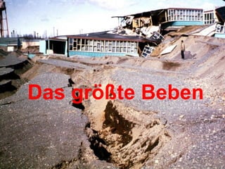 Das größte Beben
 