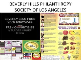 BEVERLY HILLS PHILANTHROPY SOCIETY OF LOS ANGELES 