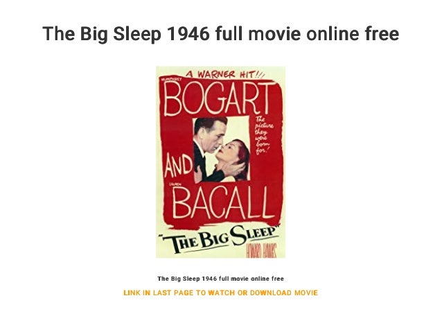 The Big Sleep 1946 Full Movie Online Free The Big Sleep 1946 Full Movie Online Free