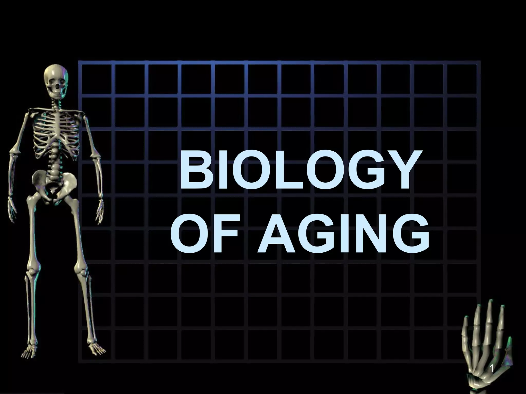 The biology of ageing | PPT