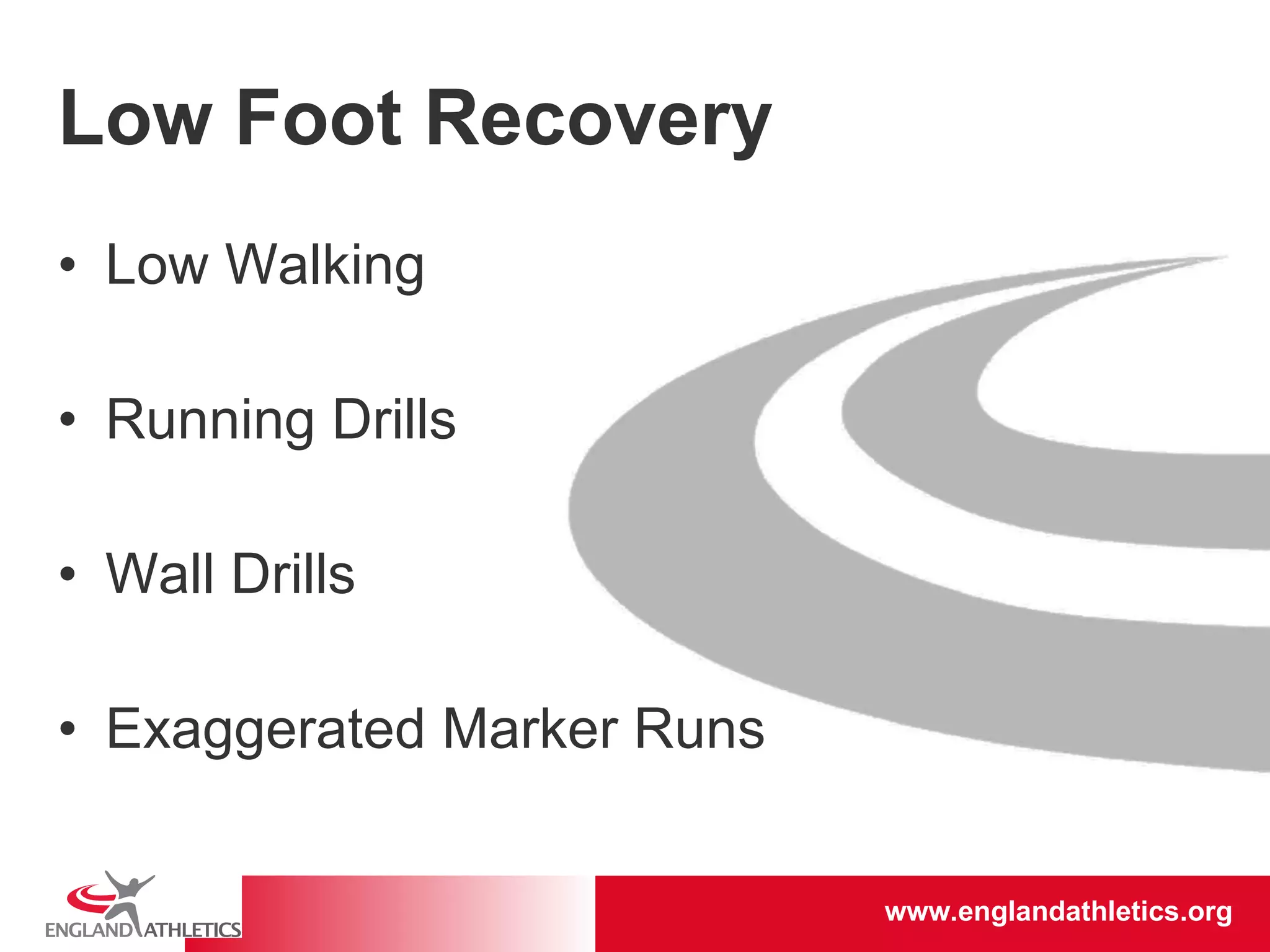 Low Foot Recovery Low Walking Running Drills Wall Drills Exaggerated Marker Runs 