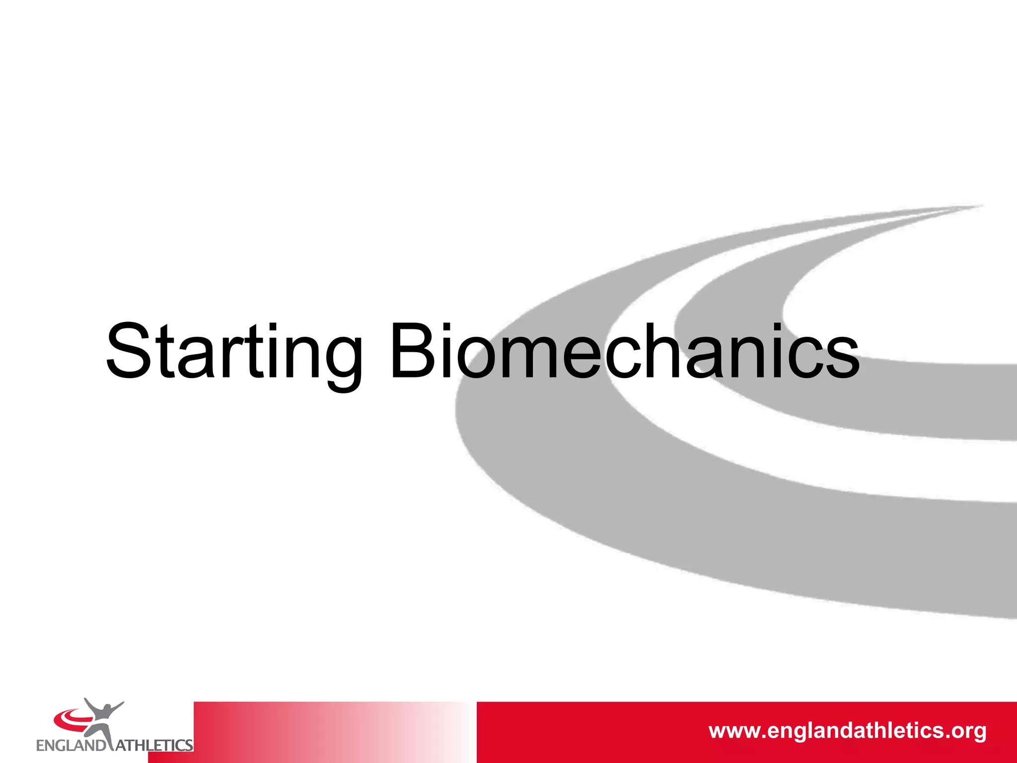 Starting Biomechanics 
