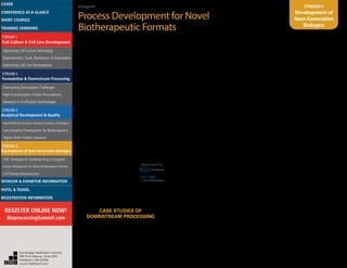Inaugural
Process Development for Novel
Biotherapeutic Formats
STREAM 4
Development of
Next-Generation
Biologics
4:15 Antibody Cocktails: Resolving
Batch-to-Batch Variation and Cell Line
Stability
Hugh H. Russell, Ph.D., Director, Antibody
Technologies, Excelimmune
Manufacturing of Antibody Combination Therapeutics
(ACTs) requires reproducible antibody stoichiometry
during production. The presentation will discuss
production of cell lines vs. stable pools and methods
of cell line creation. Research demonstrates AAV-
based integration is superior to random integration
for cell line generation and that stable pools are
capable of maintaining a consistent antibody ratio
during culture.
4:45 Improve-Ization: Challenges in Re-
Development of a Late-Stage Upstream
Process
Pratik Jaluria, Ph.D., Associate Director, Alexion
Pharmaceuticals
In developing a new, more productive upstream
process for a late-stage therapeutic protein, a number
of challenges were encountered. This presentation
describes experimental work across multiple scales
evaluating process changes designed to retain
key product quality metrics while overcoming the
limitations in our existing cell culture platform process.
5:15 Networking Reception Sponsored by
in the Exhibit Hall with Poster
Viewing
6:30 End of Day
THURSDAY, AUGUST 21
8:00 am Registration and Morning Coffee
CASE STUDIES OF
DOWNSTREAM PROCESSING
8:25 Chairperson’s Remarks
Amith Naik, Ph.D., RAC, Senior Scientist, Biomanufacturing
Training and Education Center, North Carolina State University
8:30 Process Development Challenges
for FGF21 Protein-Antibody Conjugates
Rory Finn, Principal Scientist, Conjugate and
Polytide Process Development, Biotherapeutics
Pharmaceutical Sciences, Pfizer
One strategy for improving the pharmacokinetics
and potency of peptides, proteins or other bioactive
molecules is through conjugation to antibody
scaffolds engineered with specific attachment sites.
The complexity of such molecules presents unique
challenges for developing processes viable for clinical
and commercial manufacturing. This presentation
will focus on the pilot scale process development
optimization for two protein-antibody clinical
candidates: 1) a FGF21 analog protein– antibody
conjugate, and 2) an asymmetric bi-functional
antibody conjugate containing one FGF21 analog
protein and one GLP-1 mimetic peptide. Strategies
directed toward reducing material consumption,
shortening process times, and increasing yields will
be discussed.
9:00 Purification Challenges for High-
Concentration Monoclonal Antibodies
Hong Li, Ph.D., Principal Scientist, Purification Process
Development, Merck
Developing a successful high-concentration
formulation of monoclonal antibody for subcutaneous
delivery is increasingly desirable. Solubility of
the target protein, opalescence, viscosity, and
aggregation can result in significant challenges for
the manufacturing process. This presentation will
focus on the challenges during the development of
an Ultrafiltration (UF) step. Developability assessment
for target proteins, membrane type system set up for
high recovery, and process scale-up are highlighted
for discussion.
9:30 Impact of Inclusion Body Quality
on Downstream Processing of Novel
Biotherapeutic Molecules
Timothy Pabst, Ph.D., Scientist, Purification Process
Science, MedImmune
Refolding of proteins with acceptable yield for the
production of therapeutic drug products remains a
challenge and requires high quality inclusion bodies.
We present an informative case study on the impact
of inclusion body quality on product yield and quality
by comparing a clinical manufacturing process for
a recombinant immunotoxin with the commercial
process that was developed to replace it. A systematic
approach to commercial process development led to
five-fold increase in yield and eliminated fractionation
and in-process testing.
10:00 Coffee Break in the Exhibit Hall with
PosterViewing
10:45 Downstream Process for Single
Chain Antibody Fragment
Amith Naik, Ph.D., RAC, Senior Scientist,
Biomanufacturing Training and Education Center, North
Carolina State University
Antibody fragment-based drugs have the high
specificity of whole antibody but offer better tissue
penetration and less immunogenicity. However, the
lack of the Fc region means that the Protein A based
platform purification process cannot be employed for
antibody-fragments. We present the development of
a downstream process for capture and purification
of an scFv from bacteria (E. coli) lysate and yeast
supernatant. The process comprising of two steps,
diafiltration and ion exchange chromatography purified
scFv with a purity and recovery of 97% and 90%
respectively.
11:15 Enabling Industrial Production of
Lentiviral Vectors for GeneTherapy
Michael Kuczewski, Ph.D., Scientist, Purification Process
Development, Bluebird Bio
With the approval of the first gene therapy product
in the EU and a growing number of advanced
clinical trials ongoing, this class of biotherapeutics
is finally reaching maturity. Lentiviral vectors are an
ideal platform for indications requiring long-term,
stable expression, but the production processes
have historically not been scalable. While many
techniques can be borrowed from the world of protein
therapeutics, the nature of lentiviral particles poses
significant challenges.
11:45 Presentation to be Announced
12:15 pm Sponsored Presentation
(Opportunity Available)
12:30 Luncheon Presentation
(Sponsorship Opportunity Available)
1:15 End of ConferenceCambridge Healthtech Institute,
250 First Avenue, Suite 300,
Needham, MA 02494
www.healthtech.com
Optimizing Cell Culture TechnologyOptimizing Cell Culture Technology
Bioproduction: Scale, Bioreactors & DisposablesBioproduction: Scale, Bioreactors & Disposables
Optimizing Cell Line DevelopmentOptimizing Cell Line Development
Overcoming Formulation ChallengesOvercoming Formulation Challenges
High-Concentration Protein FormulationsHigh-Concentration Protein Formulations
Advances in Purification TechnologiesAdvances in Purification Technologies
STREAM 3
Analytical Development & Quality
Rapid Methods to Assess Quality & Stability of BiologicsRapid Methods to Assess Quality & Stability of Biologics
Early Analytical Development for BiotherapeuticsEarly Analytical Development for Biotherapeutics
Higher-Order Protein StructureHigher-Order Protein Structure
STREAM 4
Development of Next-Generation Biologics
CMC Strategies for Antibody-Drug ConjugatesCMC Strategies for Antibody-Drug Conjugates
Process Development for Novel Biotherapeutic FormatsProcess Development for Novel Biotherapeutic Formats
Cell Therapy BioproductionCell Therapy Bioproduction
COVERCOVER
CONFERENCE-AT-A-GLANCECONFERENCE-AT-A-GLANCE
SHORT COURSESSHORT COURSES
HOTEL & TRAVELHOTEL & TRAVEL
SPONSOR & EXHIBITOR INFORMATIONSPONSOR & EXHIBITOR INFORMATION
REGISTRATION INFORMATIONREGISTRATION INFORMATION
REGISTER ONLINE NOW!
BioprocessingSummit.com
TRAINING SEMINARSTRAINING SEMINARS
STREAM 1
Cell Culture & Cell Line Development
STREAM 2
Formulation & Downstream Processing
 