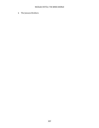 NICOLAE SFETCU: THE BIRDS WORLD
207
• The Janssen Brothers
 