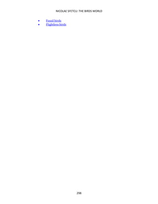 NICOLAE SFETCU: THE BIRDS WORLD
298
• Fossil birds
• Flightless birds
 