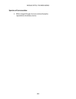 NICOLAE SFETCU: THE BIRDS WORLD
363
Species of Corcoracidae
• White-winged Chough, Corcorax melanorhamphos
Apostlebird, Struthidea cinerea
 